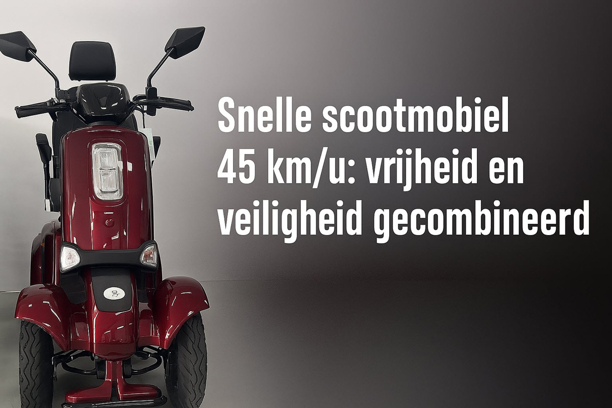 Snelle scootmobiel 45 km/u: vrijheid en veiligheid gecombineerd