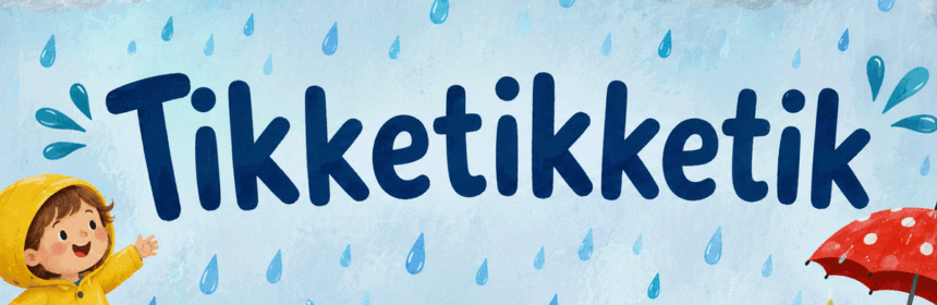 Tikketikketik 