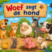 Woef zegt de hond
